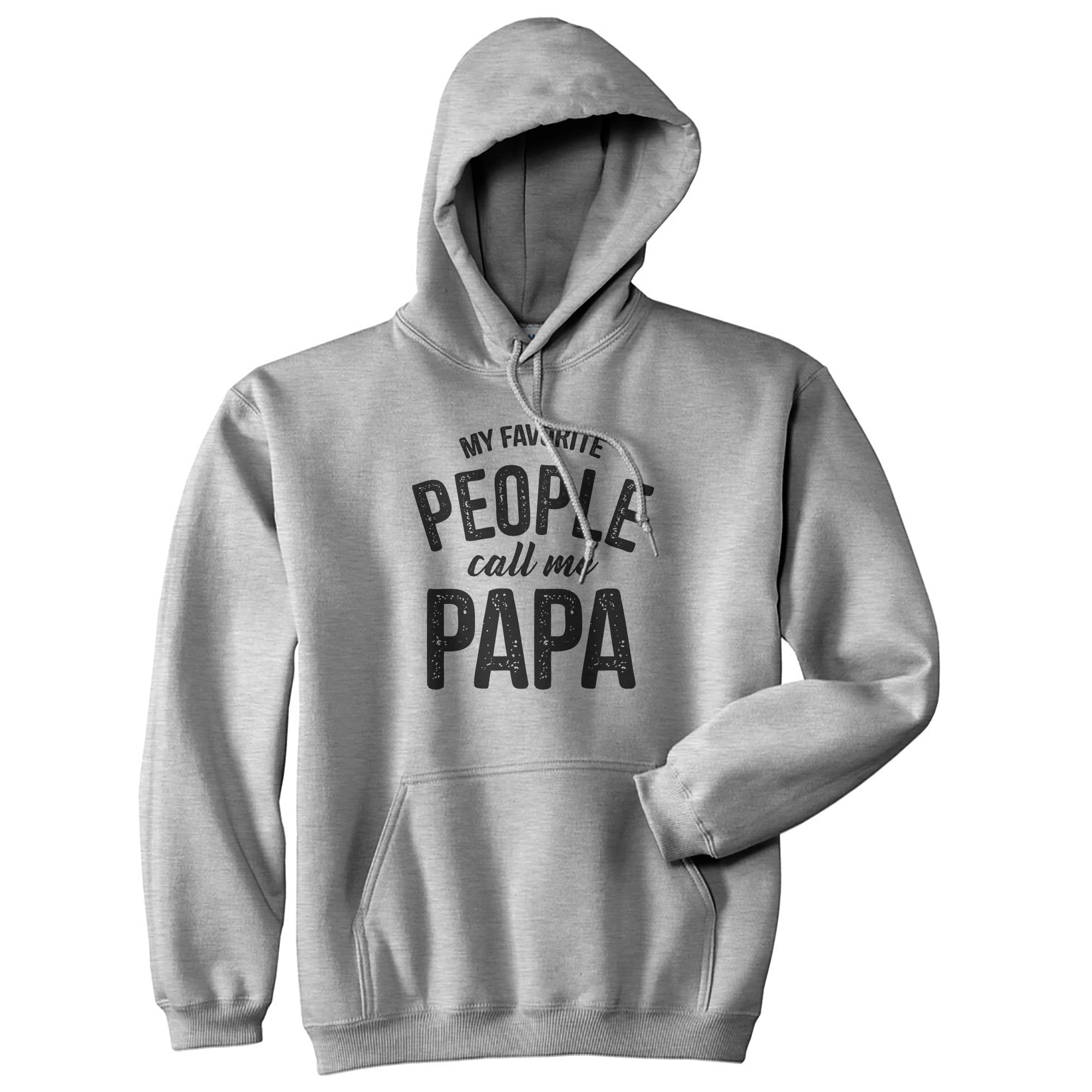 Setupmarks My Favorite People Call Me Papa Hoodie
