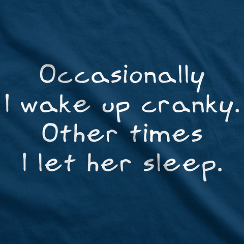 Alternative view of Setupmarks Occasionally I Wake Up Cranky Men's T Shirt