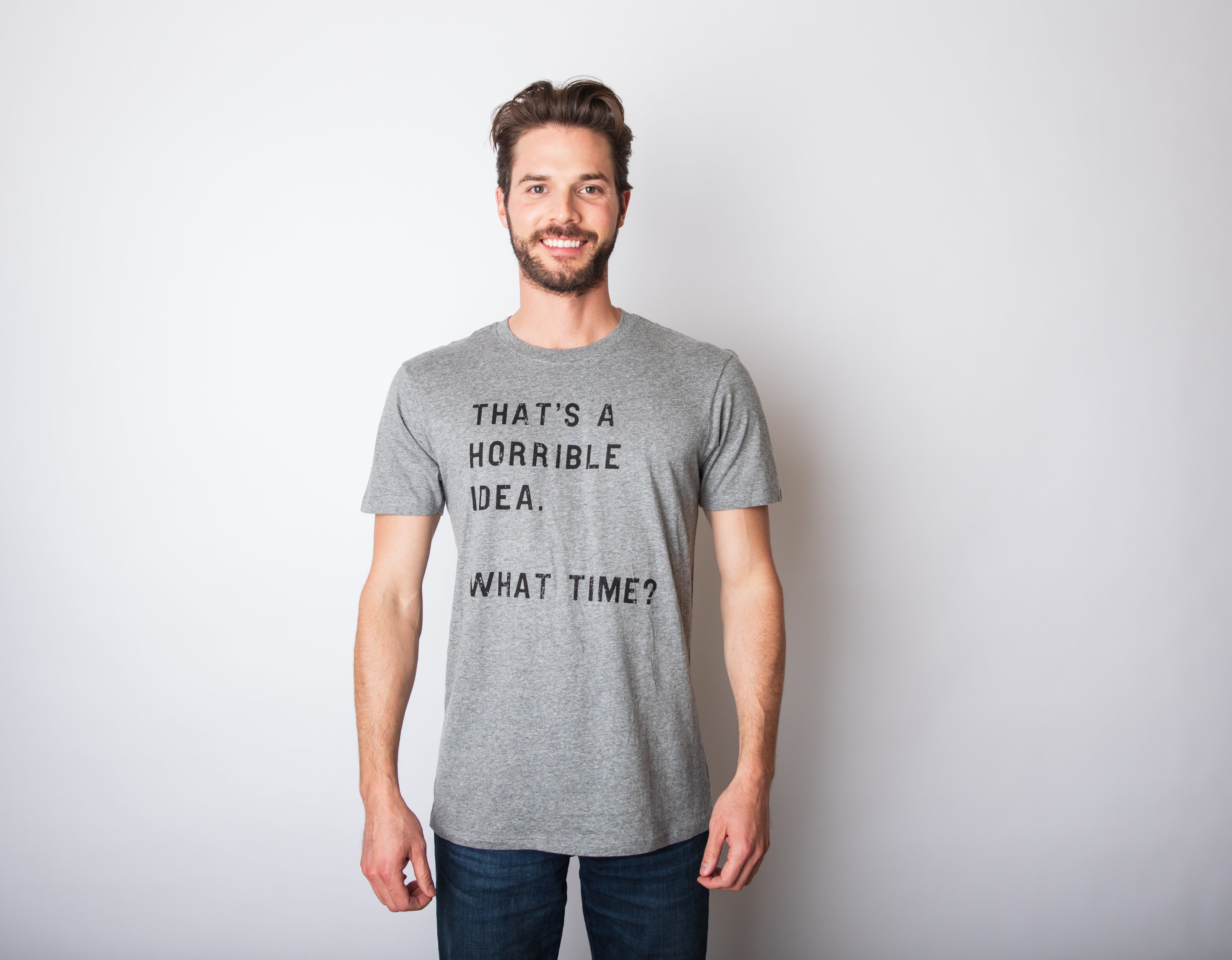 Alternative view of Setupmarks That Sounds Like A Horrible Idea. What Time? Men's T Shirt