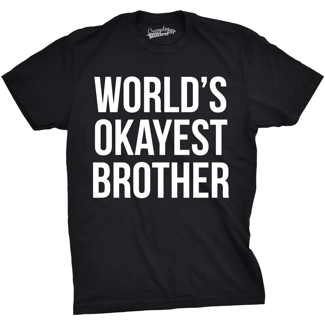 Setupmarks World's Okayest Brother Men's T Shirt - Image 15