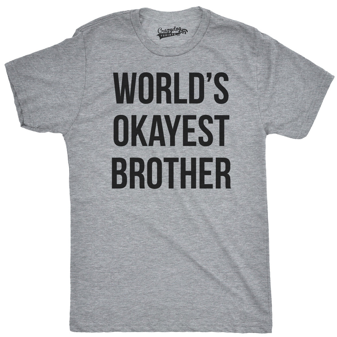 Setupmarks World's Okayest Brother Men's T Shirt - Image 17