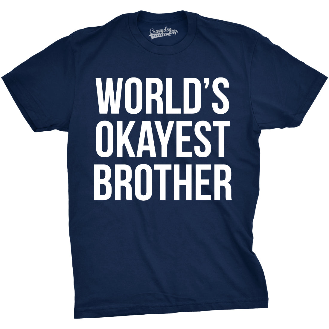 Setupmarks World's Okayest Brother Men's T Shirt - Image 9
